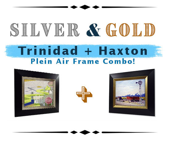 Silver & Gold Combo: “Trinidad” + “Haxton”